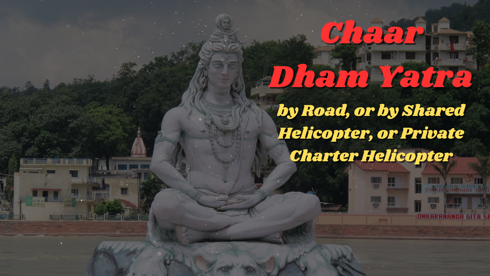 The Khatirdari Travels chaar dham yatra helicopter